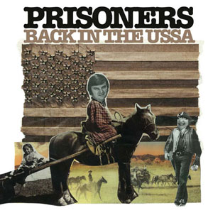 prisoners - back in the ussa