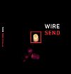 Wire Send Ultimate (reissue)