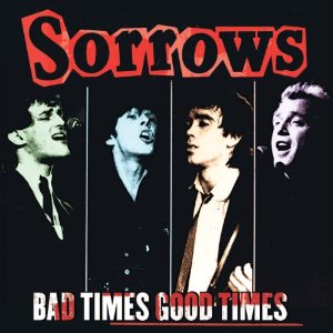 Sorrows Bad Times Good Times