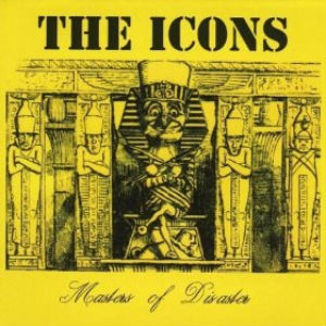 The Icons Masters of Disaster