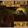 The Reverend Peyton's Big Damn Band - The Wages (SideoneDummy) 