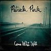 Patrick Park - Come What Will (Badman) 