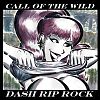 Dash Dip Rock - Call of the Wild (Alternative Tentacles) 