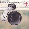 Lifeguards Waving at the Astronauts