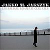 Jakko M. Jakszyk The Bruised Romantic Glee Club