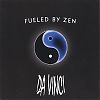DaVinci Fueled By Zen