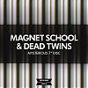 Magnet School Dead Twins Mysterious Shifting Sounds