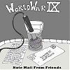 World War IX Hate Mail from Friends Red Black and Blue