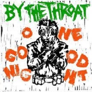 By The Throat One Good Night Winter Street
