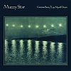 Mazzy Star - Common Burn