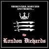 London Diehards There's Lies, Damn Lies and There's... Rock 'N' Roll Disgrace