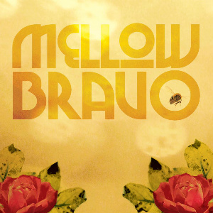Mellow Bravo self-titled