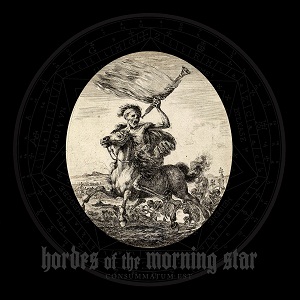 It is completed. Hordes of the Morning Star Consummatum Est Metalhit.com