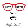 Misty Boyce - Tough Love EP